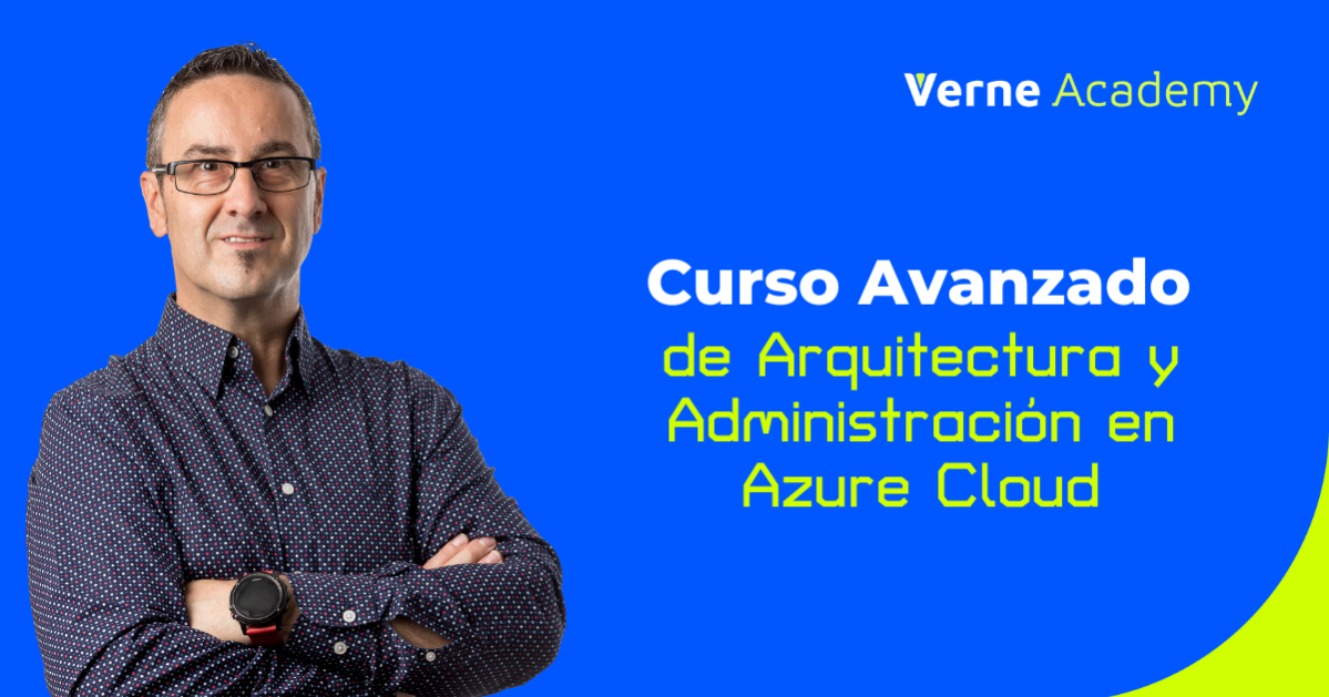 Curso avanzado de arquitectura y administración en Azure Cloud con Miguel López