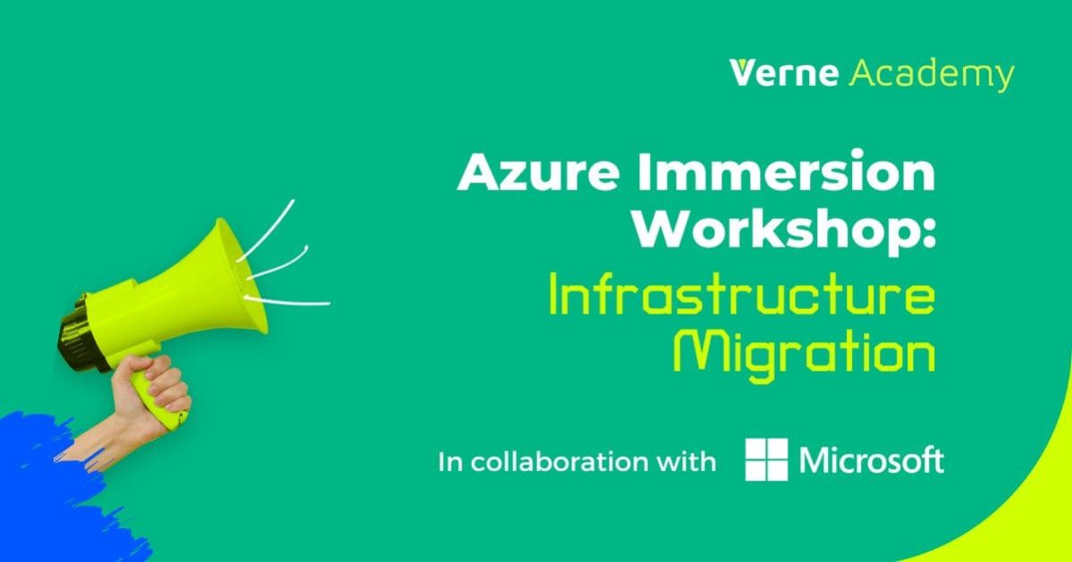 Microsoft Azure Immersion Workshop: Infrastructure Migration Verne