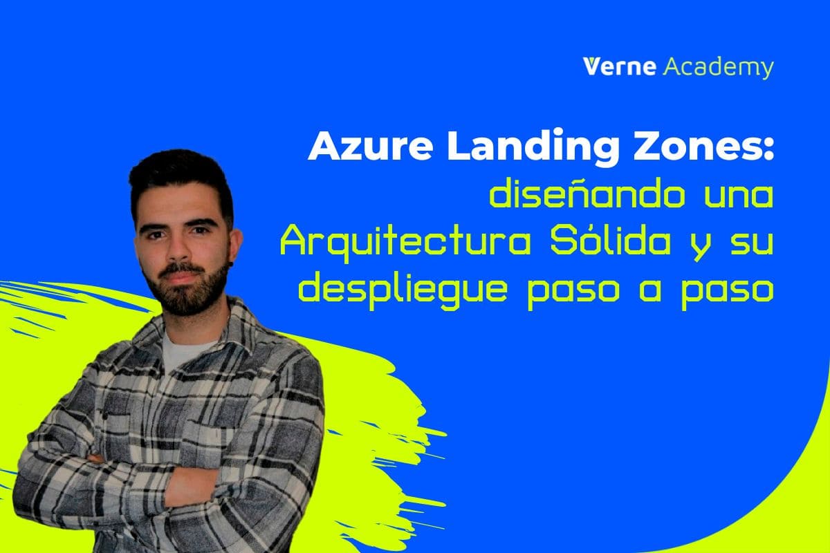 Azure Landing Zones: Diseñando una Arquitectura Sólida y su Despliegue Paso a Paso