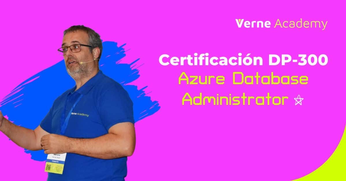 curso dp 300 microsoft administering azure sql solutions - Verne Academy